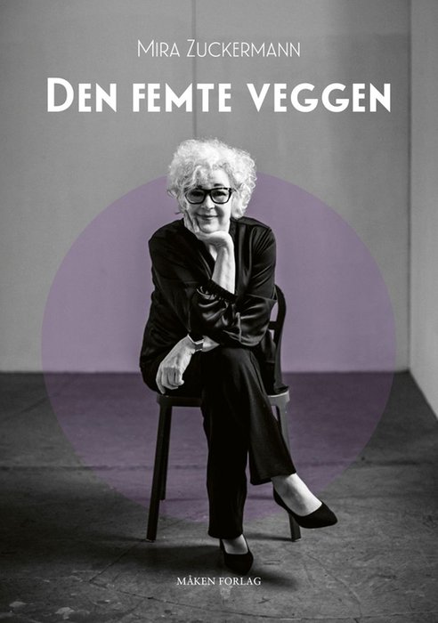 Den femte veggen, Mira Zuckermann